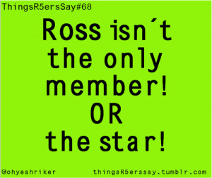 It kinda bugs me when I see “R5 featuring ROSS LYNCH!” Because ...
