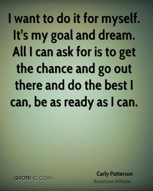 carly-patterson-athlete-quote-i-want-to-do-it-for-myself-its-my-goal ...