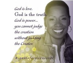 Iyanla Vanzant Quotes: God is love. God is the truth. God is power ...