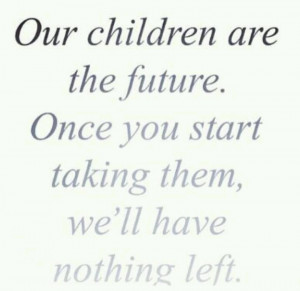 Children are the future