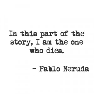 The Quotable Neruda