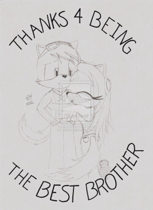 Thanks 4 Being my Brother by JoyfulJ