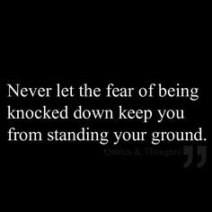 ... down keep you from standing your ground more thoughts truths stand