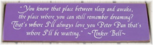 You know that place... Tinker Bell quote wood sign NEW