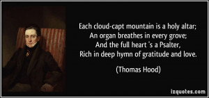 ... Psalter, Rich in deep hymn of gratitude and love. - Thomas Hood