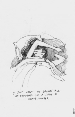 ... quote, quotes, sketch, sleep, sleeping, text, texts, thoughts, tired