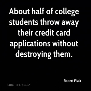 About half of college students throw away their credit card ...