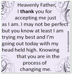 God is in the process of changing me.