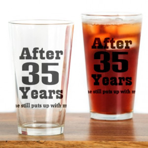 ... Kitchen & Entertaining > 35th Anniversary Funny Quote Drinking Glass