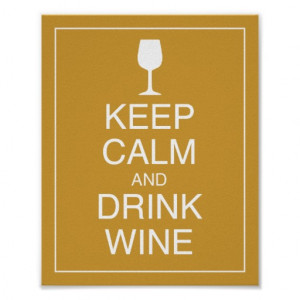 Keep Calm and Drink Wine Art Poster Print