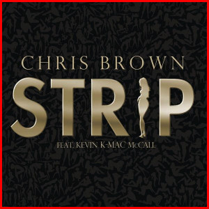 New Music Chrisbrown Strip...