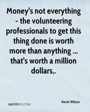 Kevin Wilson - Money's not everything - the volunteering professionals ...