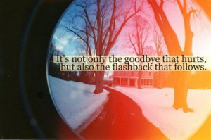 or you can be full of the love you shared