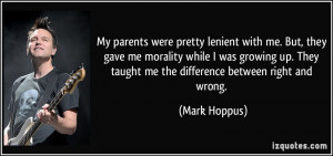 quote-my-parents-were-pretty-lenient-with-me-but-they-gave-me-morality ...