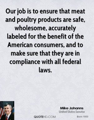 Our job is to ensure that meat and poultry products are safe ...