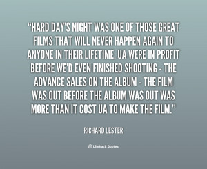 quote-Richard-Lester-hard-days-night-was-one-of-those-107122.png