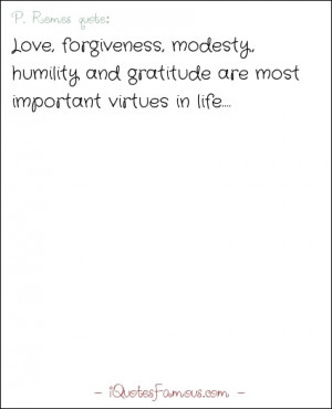 modesty quotes - P. Remes - Love, forgiveness, modesty, humility ...