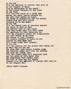 Tylerknottgregson, Quotes, Small Touch, Gregson Typewriters, Beautiful ...