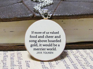 ... us valued food and cheer... Hobbit Quote Necklace The Wandering Reader