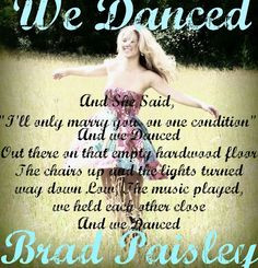 Country Music Quotes. The first song I ever danced to with a puppy ...