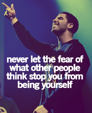 ... 21 2012 with 186 notes tagged with drake quotes drake fear whoyouare