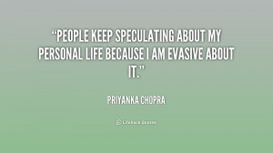 quote-Priyanka-Chopra-people-keep-speculating-about-my-personal-life ...