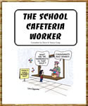 The School Cafeteria Worker : A Cartoon Tribute to Those Who Nourish ...