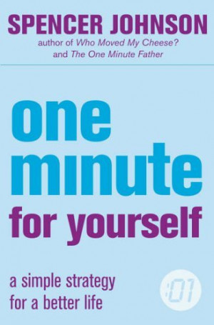 Start by marking “One Minute For Yourself (One Minute Manager)” as ...