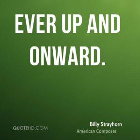 Billy Strayhorn - Ever up and onward.