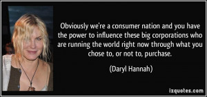 nation and you have the power to influence these big corporations ...