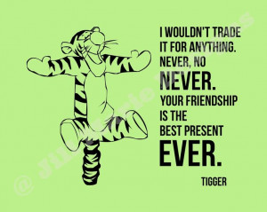 Winnie The Pooh ~ I wouldn't trade it for anything. Never, No Never ...