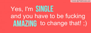Yes, I'm single... Profile Facebook Covers