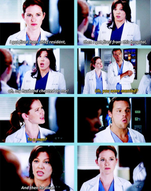 April: You were married? To a man? Callie: And then he died. # ...