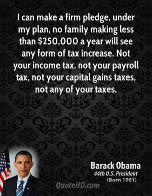 ... your payroll tax, not your capital gains taxes, not any of your taxes