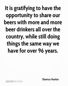 Shamus Hanlon - It is gratifying to have the opportunity to share our ...