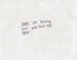 Skinny Love - Bon Iver