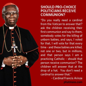 Cardinal Arinze on Pro-Choice Politicians