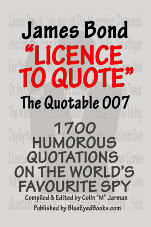 JAMES BOND: LICENCE TO QUOTE: