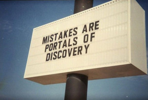 Mistakes are portals of discovery