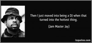 More Jam Master Jay Quotes