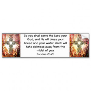 Bible Verses Healing Scripture Quote Exodus 23:25 Bumper Sticker