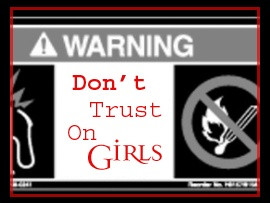 Trust On Girls,Don't Trust On Me,Trust On Girls,I Don't Trust On Girls ...