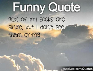 Funny Quote 90% Of My Socks
