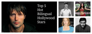 Here are 5 smokin' hot multilingual Hollywood stars.