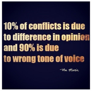 10% of conflicts Is due to difference in opinion. 90% is due to wrong ...