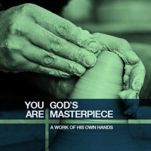 you are god's masterpiece