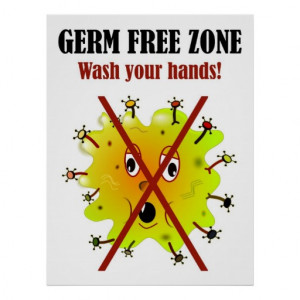 Germ Free Zone. Wash your hands! Poster