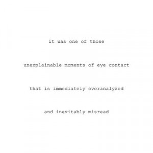 those unexplainable moments of eye contact | FOLLOW BEST LOVE QUOTES ...