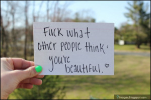 what other people think you are beautiful