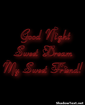 good night sweet dream my sweet friend quote generator shadow